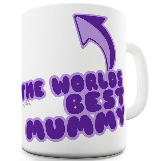 World's Best Mummy Funny Mugs For Men