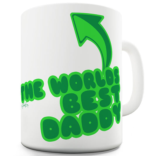 World's Best Daddy Funny Mugs For Men Rude