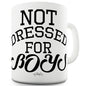 Not Dressed For Boys Funny Office Secret Santa gift