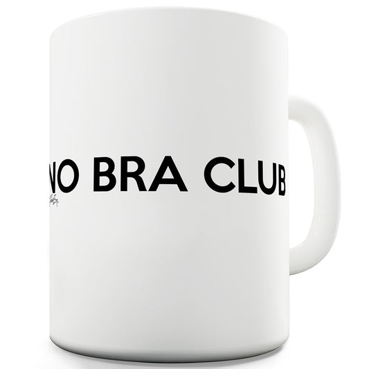 No Bra Club Funny Mugs For Dad