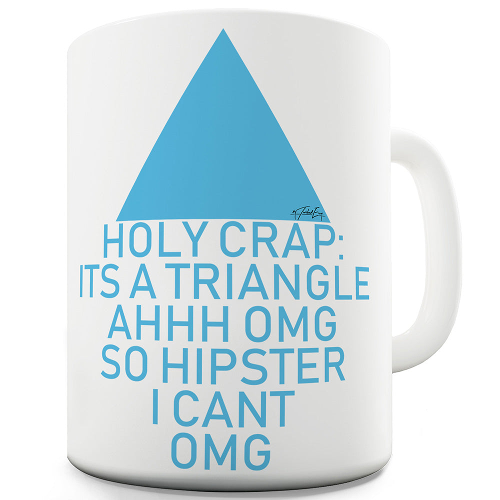 It's A Triangle Ceramic Funny Mug