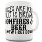 Bonfires And Beer Funny Mug