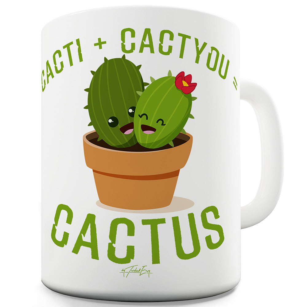 Cacti + Cactyou Ceramic Mug