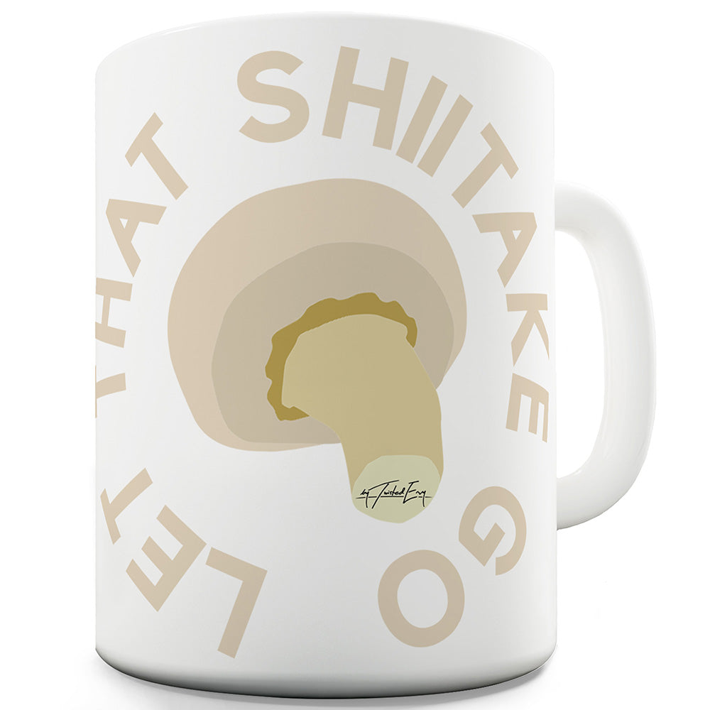 Let That Shiitake Go Funny Office Secret Santa gift