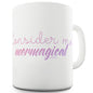 Consider Me Mermagical Funny Mugs For Men Rude