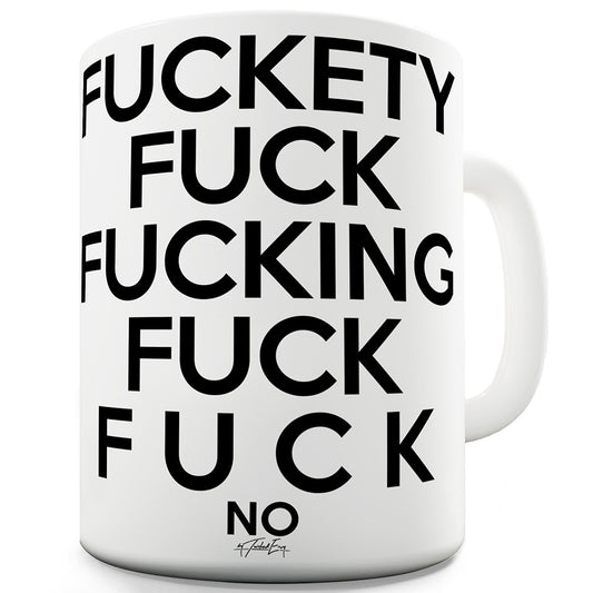 F-ckety F-ck Ceramic Novelty Mug