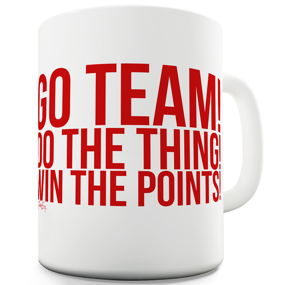 Go Team! Win The Point Ceramic Mug