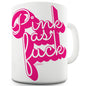 Pink As F-ck Ceramic Novelty Gift Mug