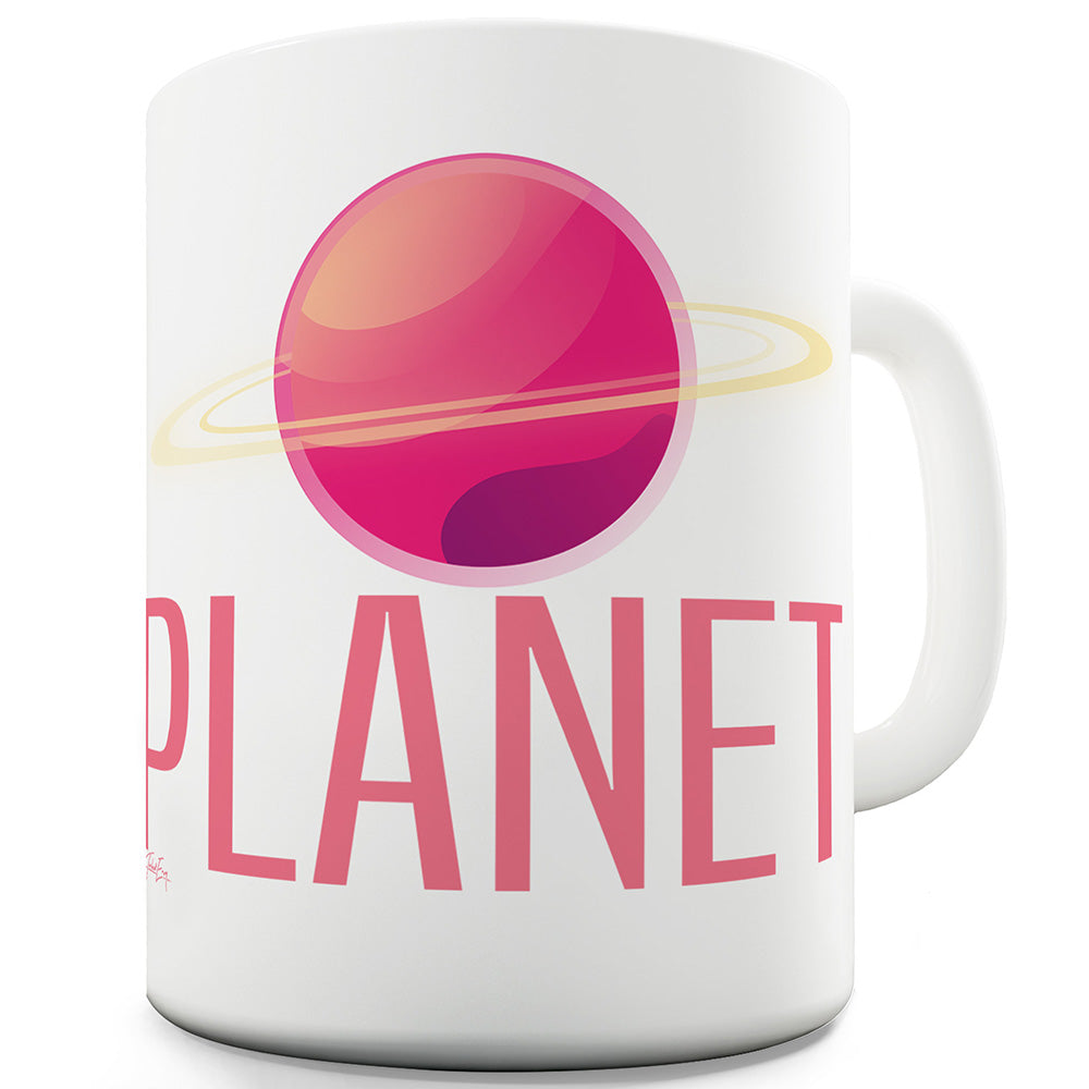 Pink Planet Funny Mugs For Work