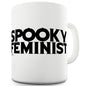 Spooky Feminist Ceramic Tea Mug