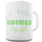 Boy Bands Ruined My Life Funny Novelty Mug Cup