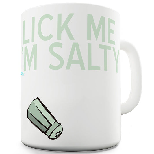 Lick Me I'm Salty Ceramic Tea Mug