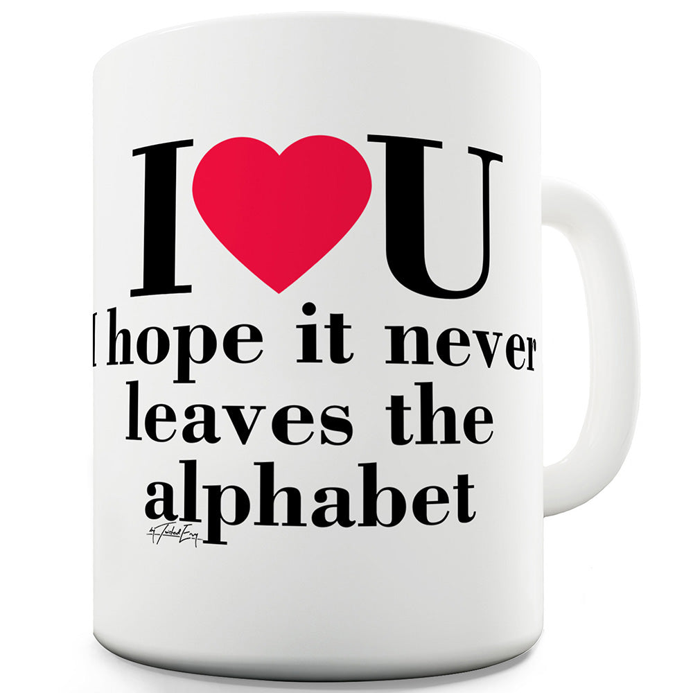 I Heart U Alphabet Funny Mugs For Work