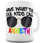 Cool Kids Anxiety Funny Mugs For Friends