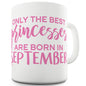 The Best Princesses Are Born September Funny Office Secret Santa gift