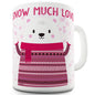 Snow Much Love Funny Novelty Mug Cup