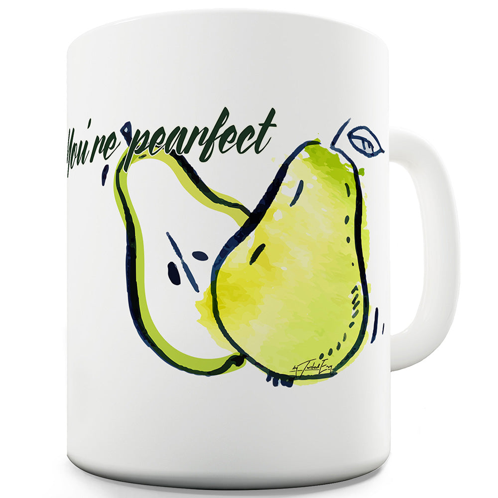 You're Pearfect Ceramic Novelty Gift Mug