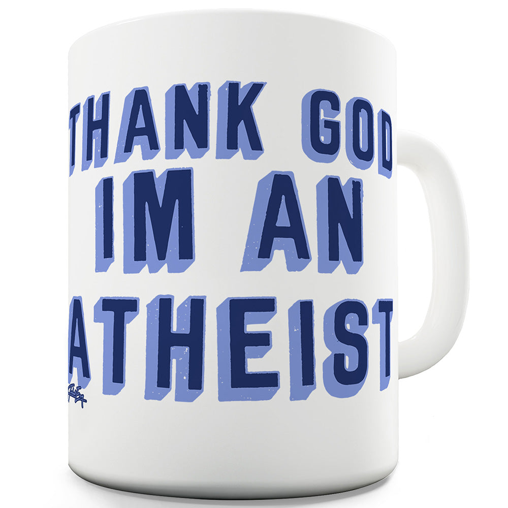 I'm An Atheist Funny Mugs For Friends