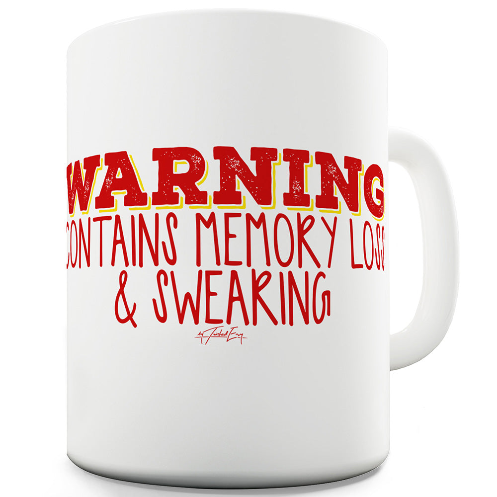 Memory Loss & Swearing Ceramic Mug