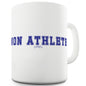 Non Athlete Ceramic Novelty Gift Mug