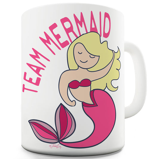 Team Mermaid Funny Mugs For Women