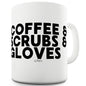 Coffee, Scrubs & Gloves Ceramic Novelty Mug