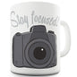 Stay Focused Funny Coffee Mug