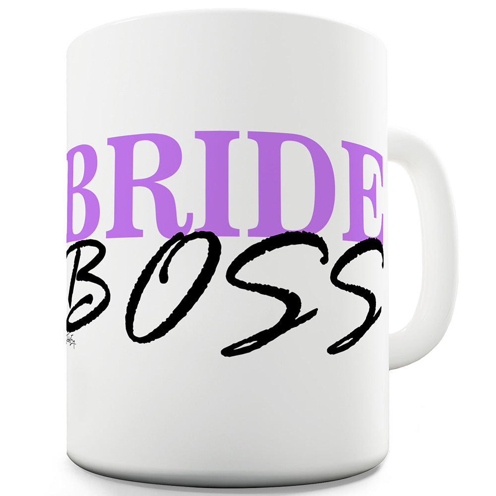 Bride Boss Ceramic Novelty Gift Mug