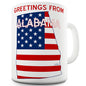 Greetings From Alabama Flag Ceramic Mug Slogan Funny Cup