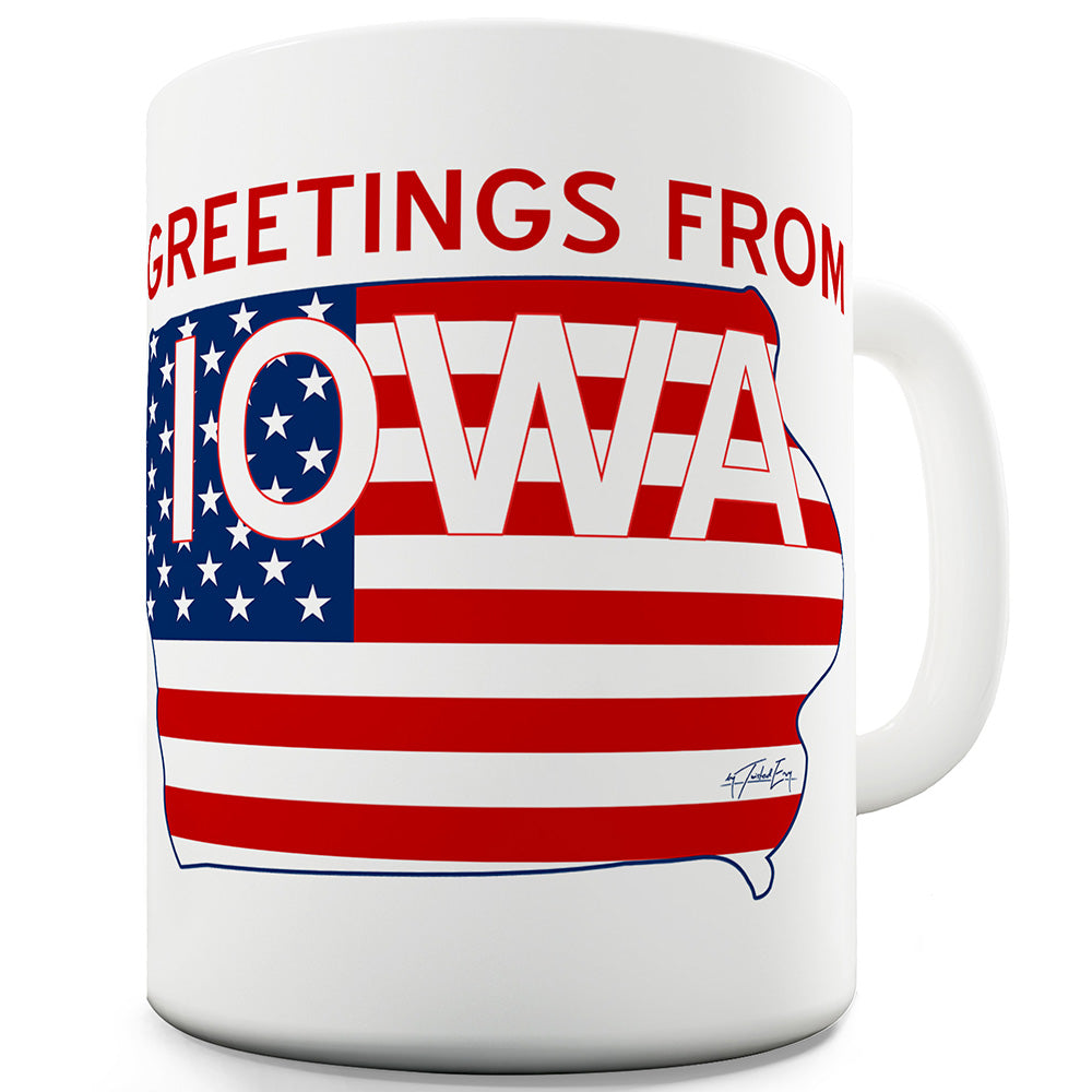 Greetings From Iowa Flag Funny Mugs For Dad