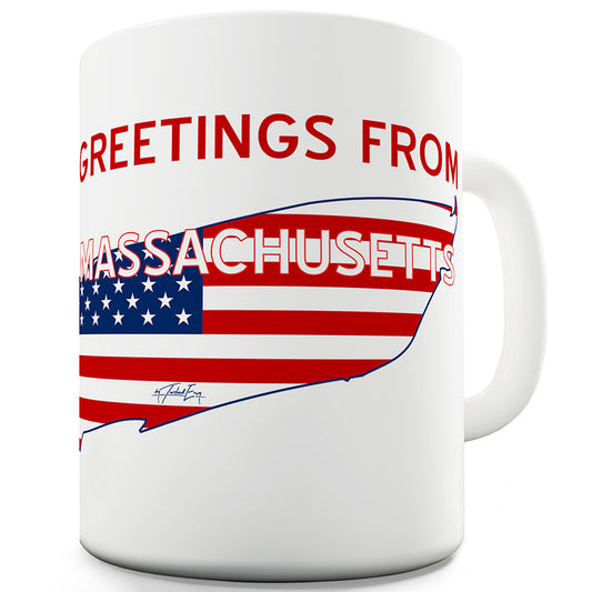 Greetings From Massachusetts Flag Funny Mugs For Men