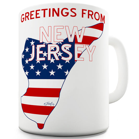 Greetings From New Jersey Flag Funny Mug