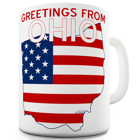 Greetings From Ohio Flag Ceramic Funny Mug