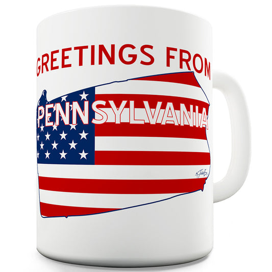 Greetings From Pennsylvania Flag Funny Mugs For Work