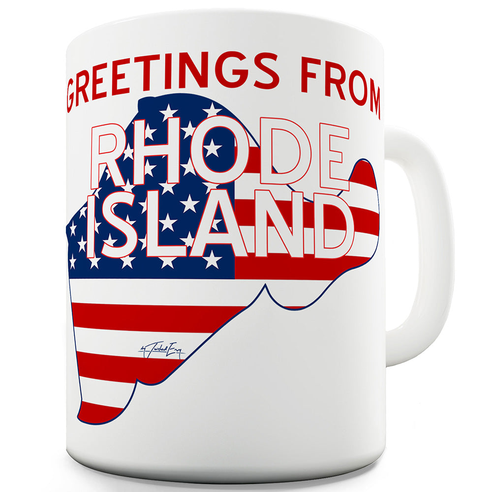 Greetings From Rhode Island Flag Funny Mugs For Men