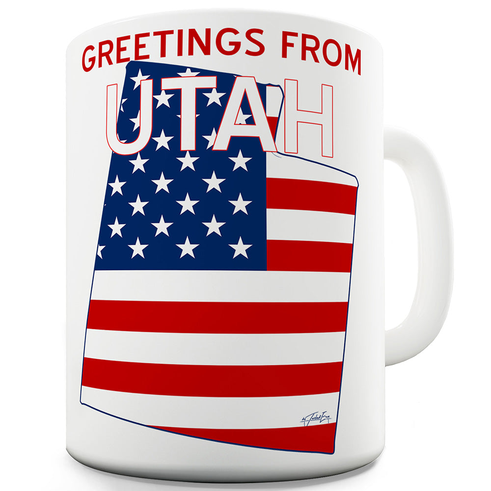 Greetings From Utah Flag Funny Mugs For Coworkers