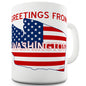 Greetings From Washington Flag Ceramic Mug Slogan Funny Cup