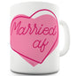 Married AF Ceramic Mug Slogan Funny Cup