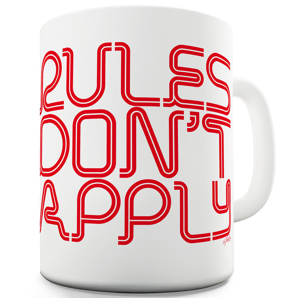 Rules Don't Apply Funny Mugs For Women