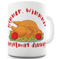 Winner Winner Christmas Dinner Ceramic Mug Slogan Funny Cup