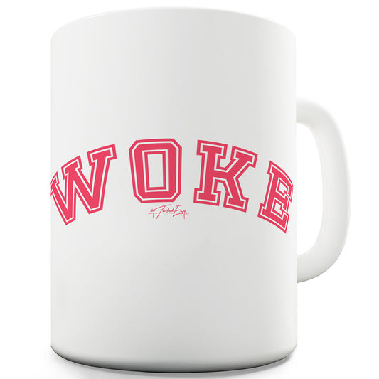 Woke Funny Mugs For Coworkers