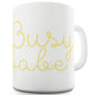 Busy Babe Funny Office Secret Santa gift