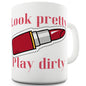 Look Pretty Ceramic Novelty Mug