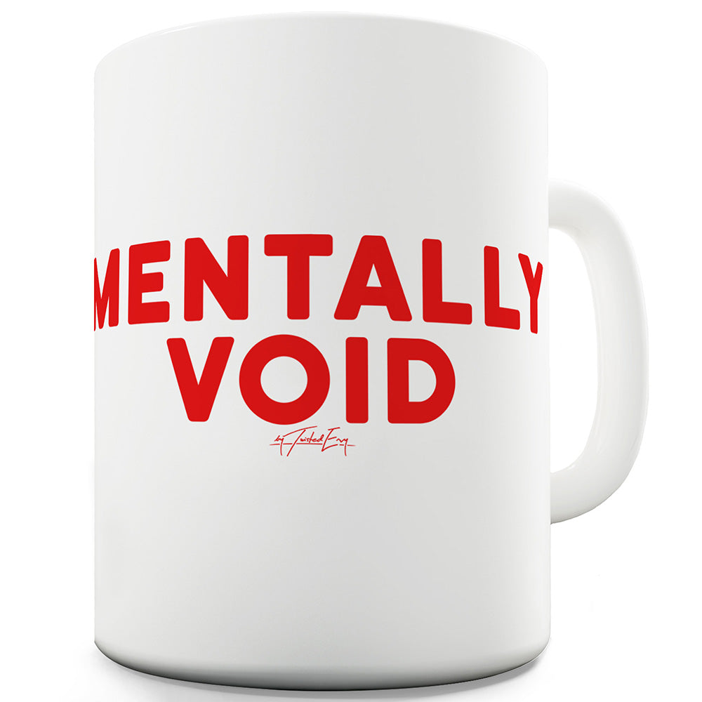 Mentally Void Funny Mugs For Dad