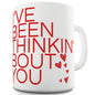 Thinkin' Bout You Funny Mugs For Men Rude