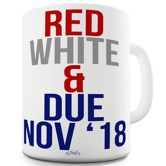 Red, White & Due Personalised Funny Novelty Mug Cup