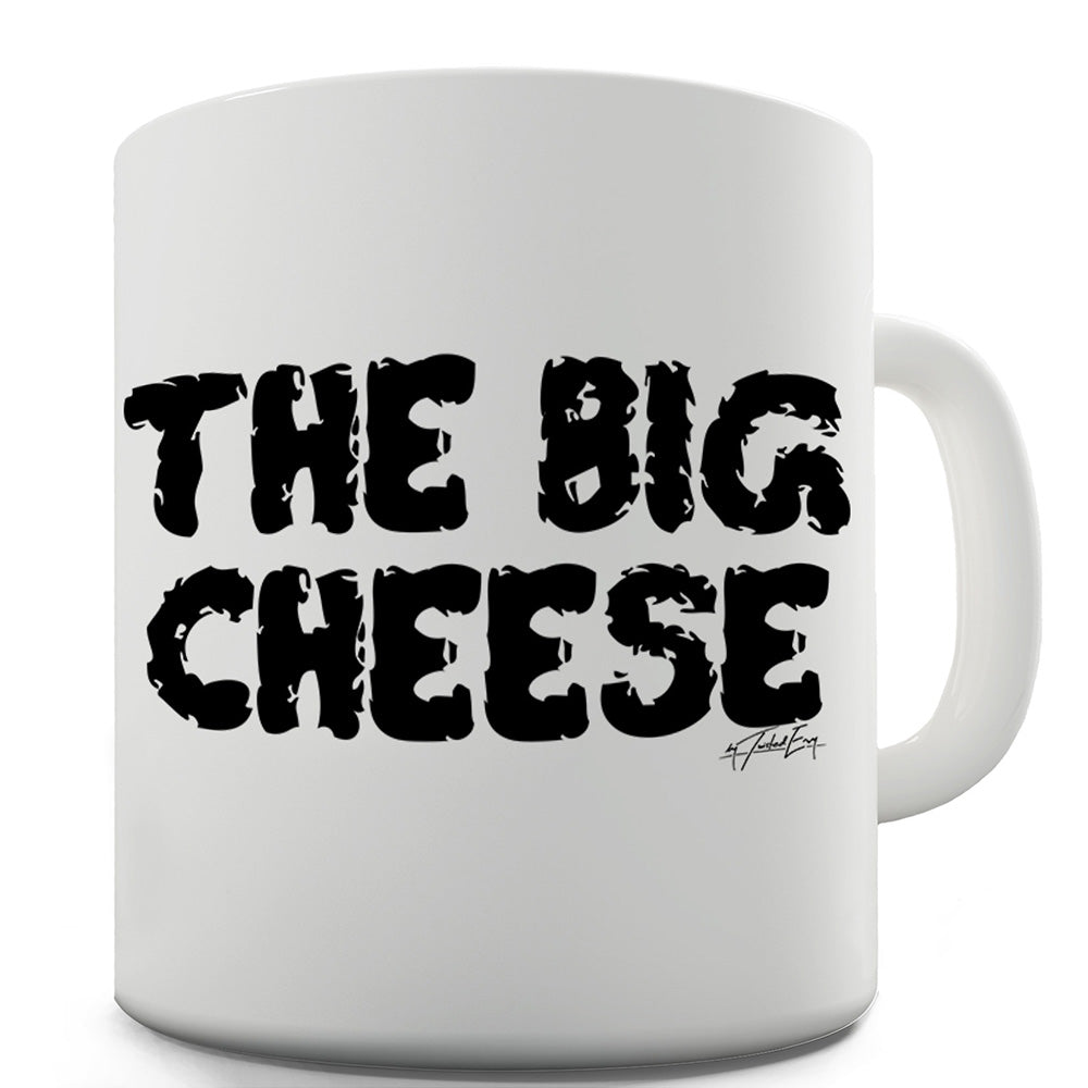 The Big Cheese Funny Mugs For Men