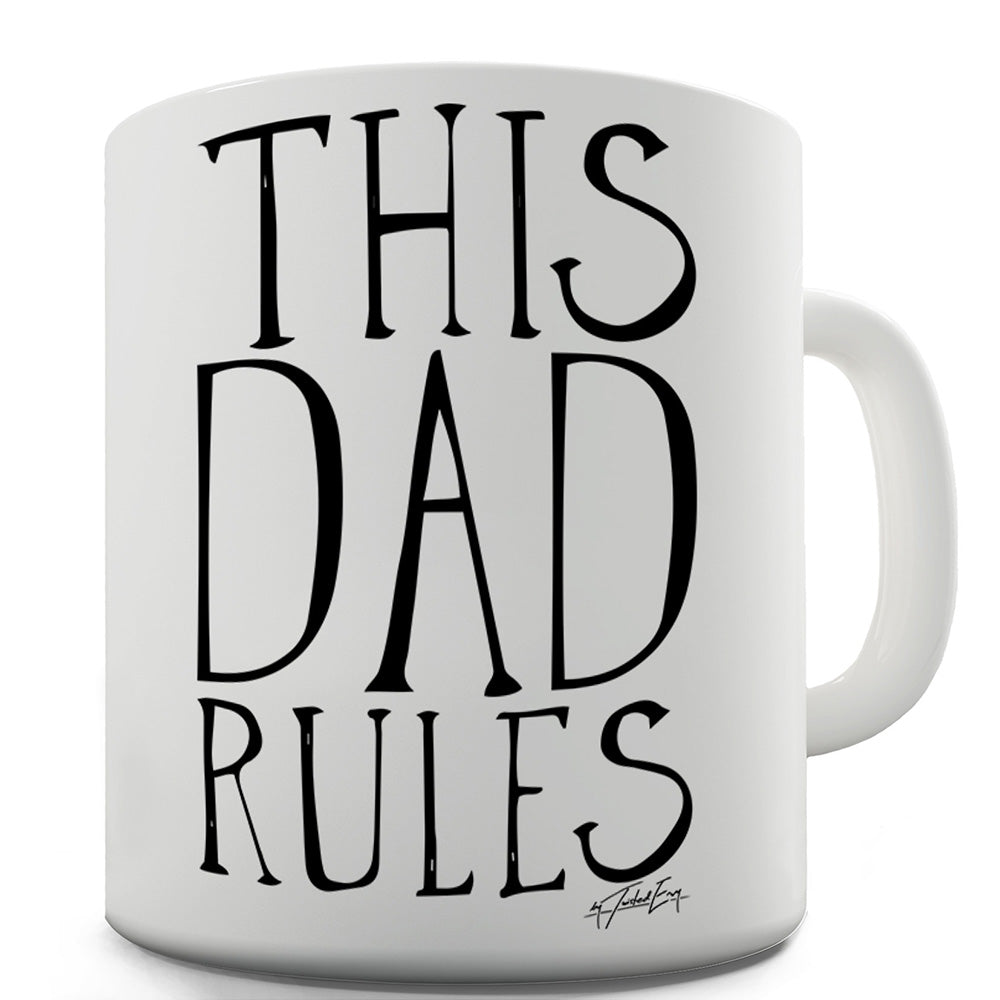 This Dad Rules Mug - Unique Coffee Mug, Coffee Cup