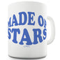 Made Of Stars Funny Mugs For Dad