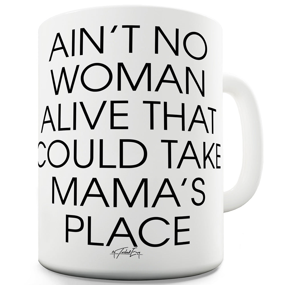 Mama's Place Funny Mugs For Work